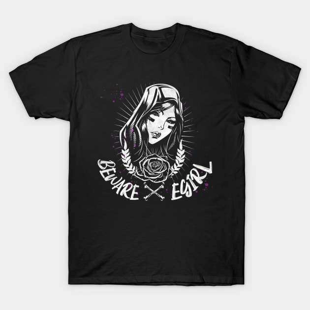 Beware Egirl Gamer Gothic Tattoo Style T-Shirt by Macy XenomorphQueen